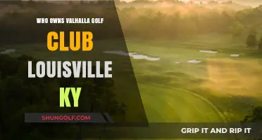 Unveiling Valhalla Golf Club's Ownership in Louisville, Kentucky