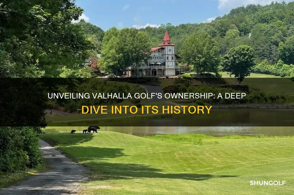 who owns valhalla golf