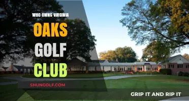 Unveiling the Ownership of Virginia Oaks Golf Club: A Comprehensive Guide
