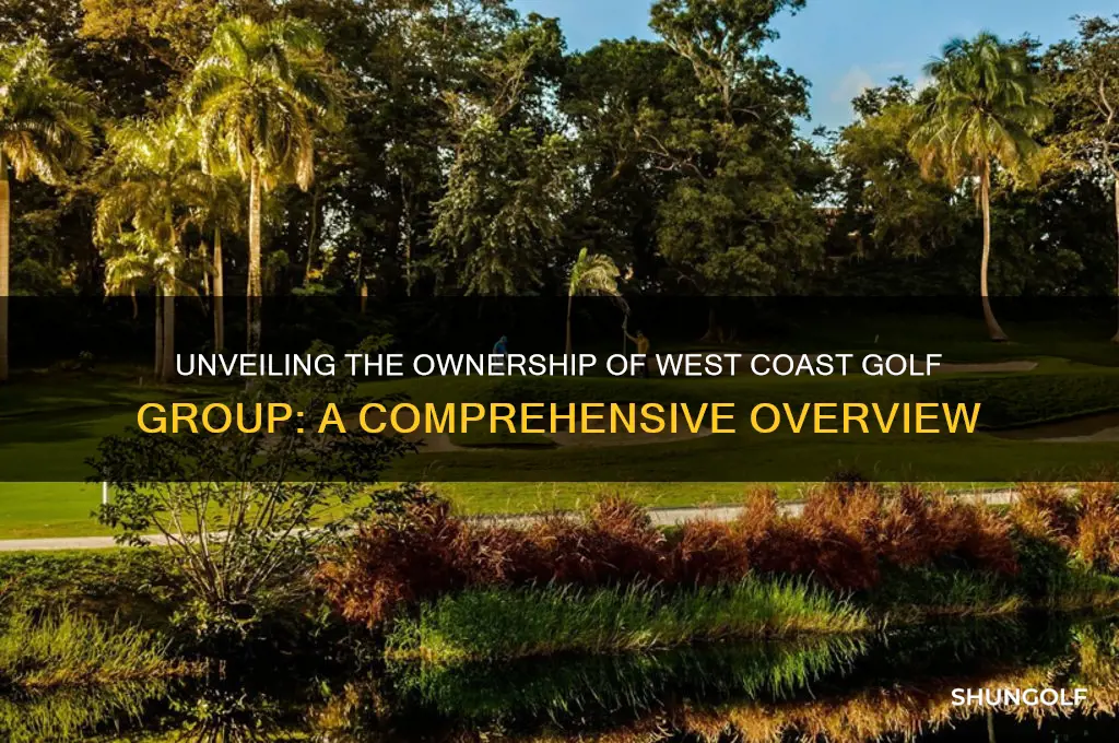 who owns west coast golf group
