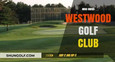 Unveiling the Ownership Mystery of Westwood Golf Club: Who's Behind It?