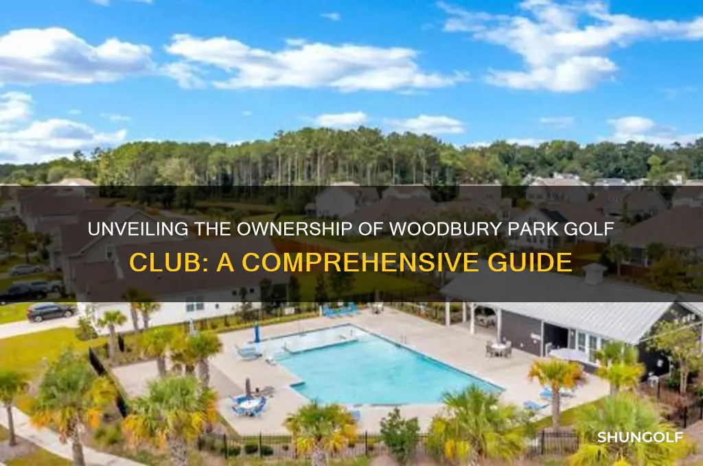 who owns woodbury park golf club