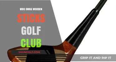 Who Owns Wooden Sticks Golf Club: Unveiling the Mystery Behind the Iconic Course