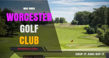 Unveiling the Ownership of Worcester Golf Club: A Comprehensive Guide