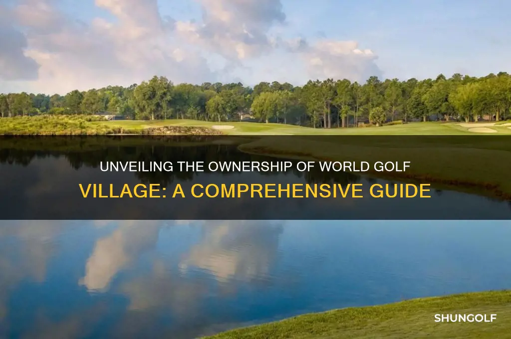 who owns world golf village