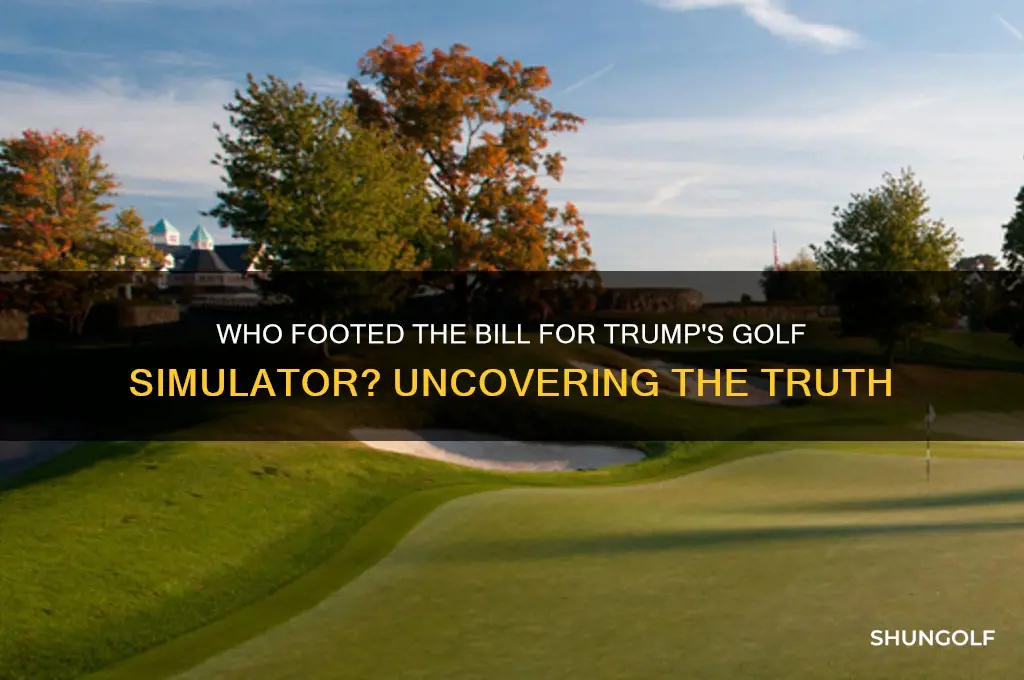 who paid for trumps golf sumulator