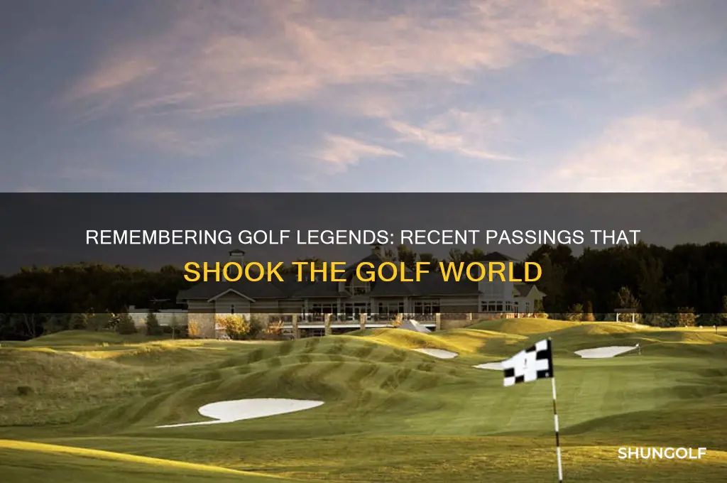 who passed away in the golf world