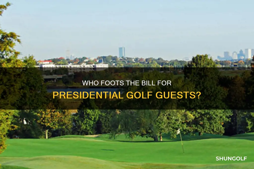 who pays for golf guests of the president