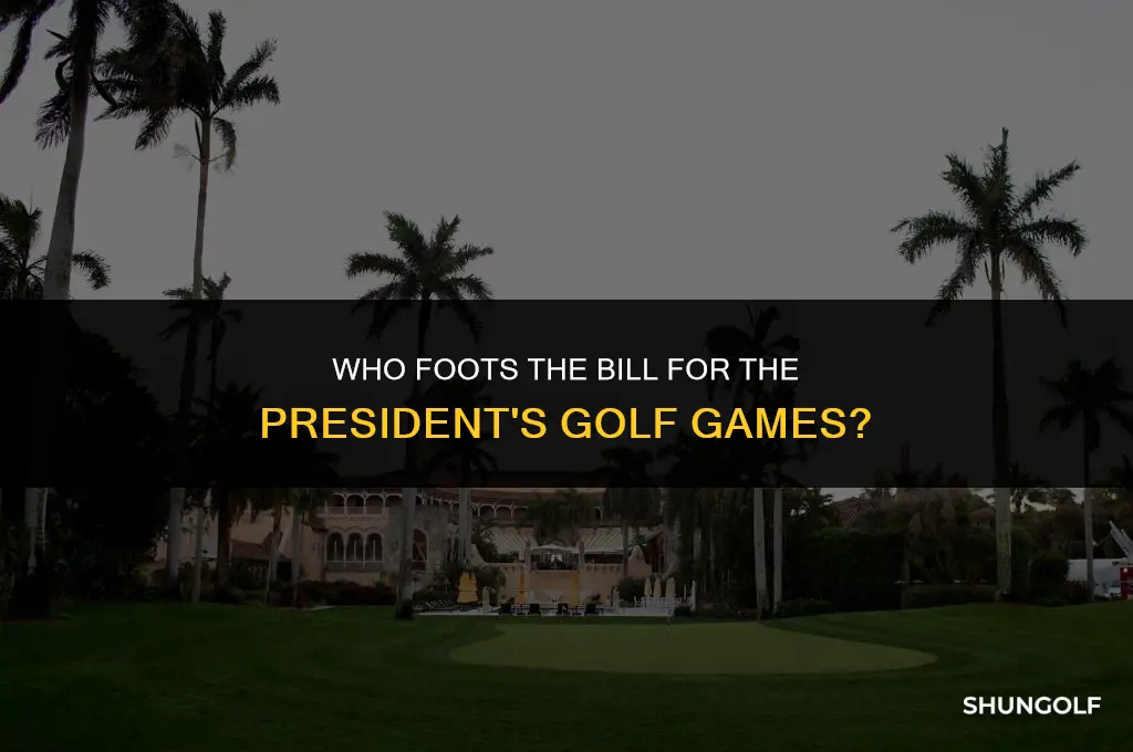 who pays for the president to play golf