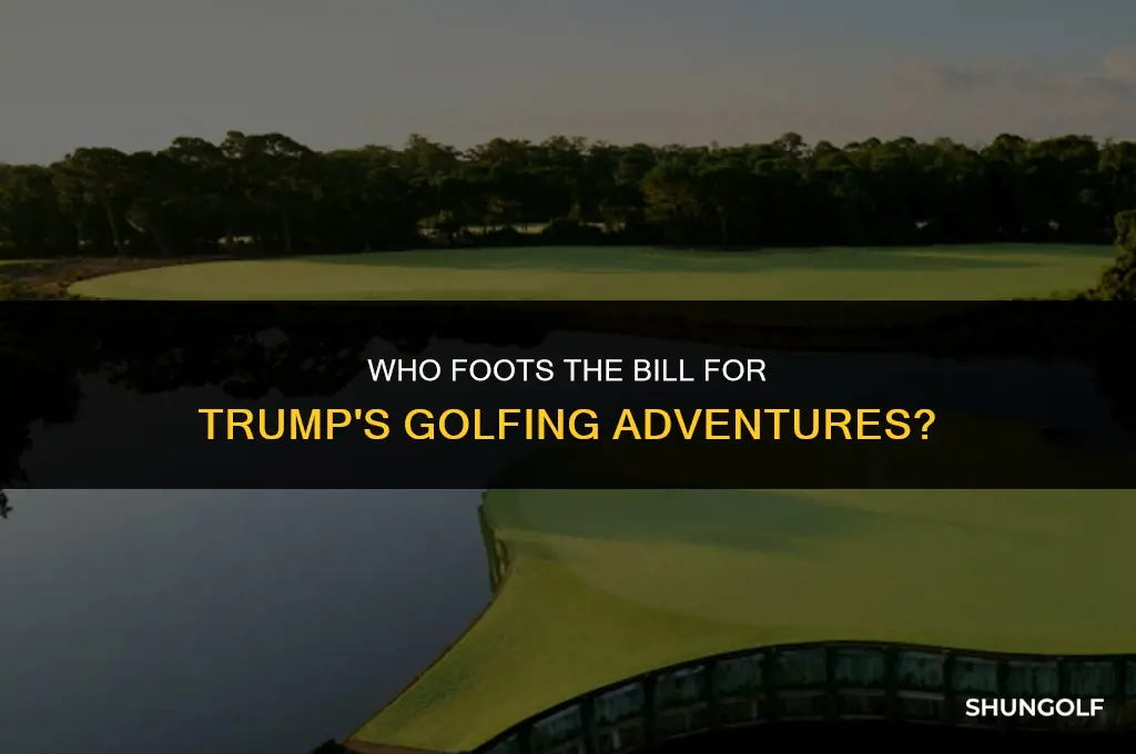 who pays for trump to play golf