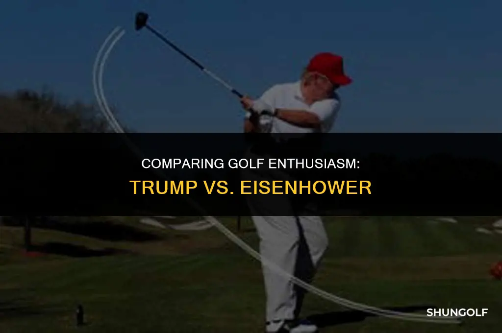 who played more golf trump or eisenhower