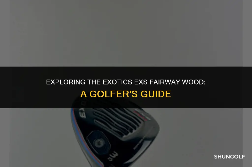 who plays the exotics exs fairway wood in golf
