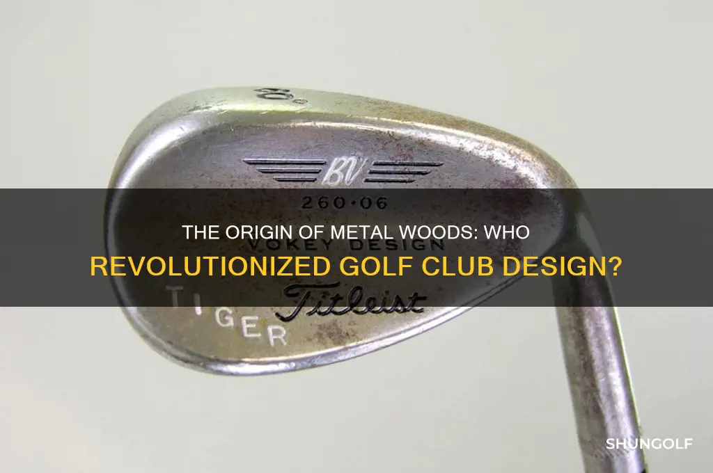 who produced the first metal wood in golf