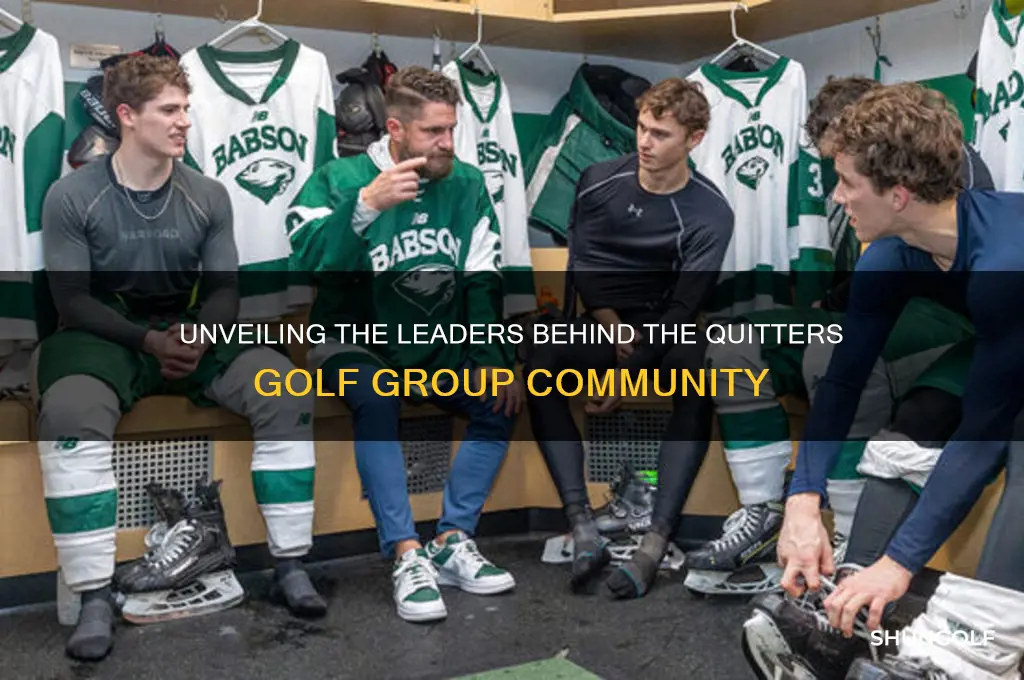 who runs the quitters golf group
