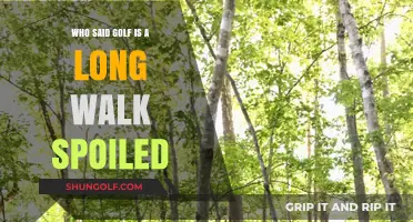 Who Said Golf is a Long Walk Spoiled? Unraveling the Quote