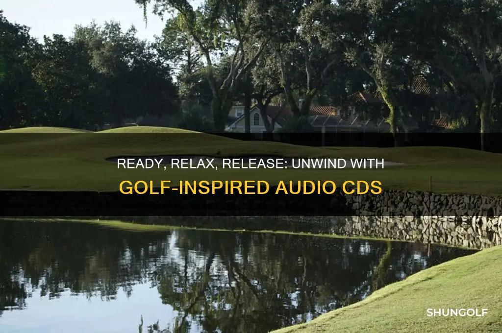 who says ready relax release golf cds