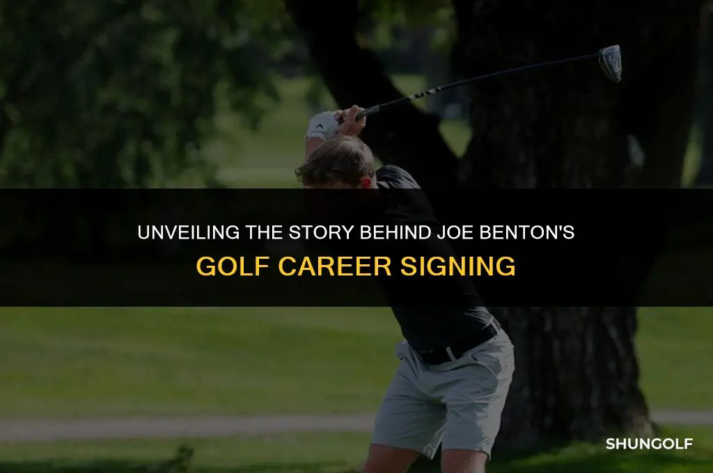 who signed joe benton to play golf