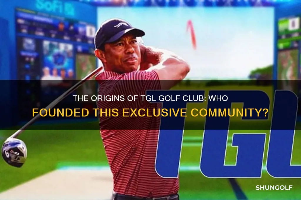 who started tgl golf club