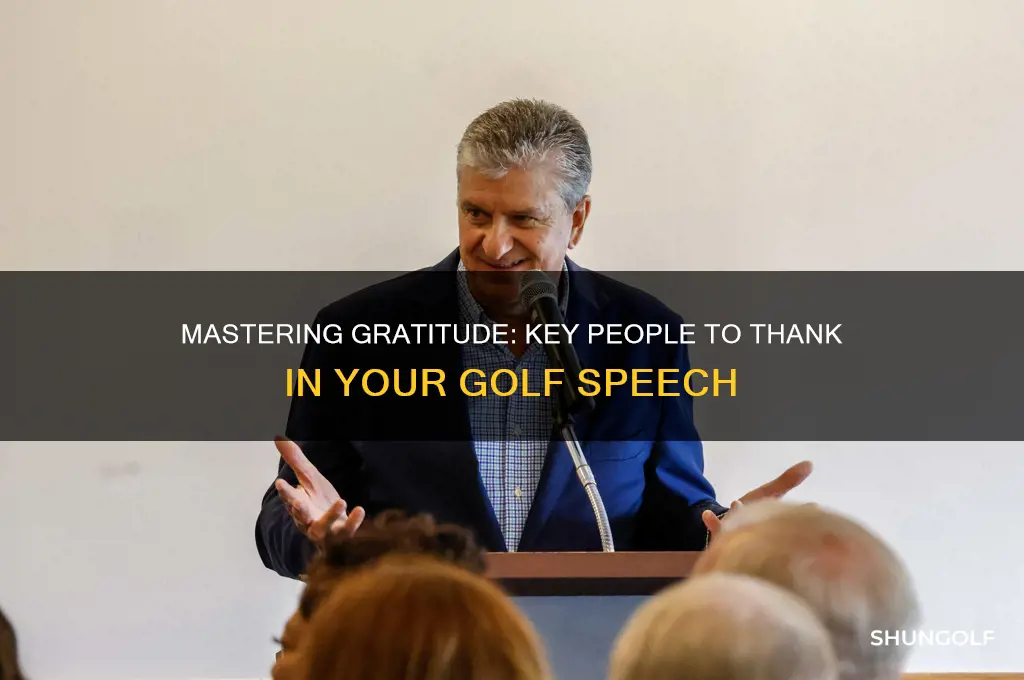 who to thank in a golf speech