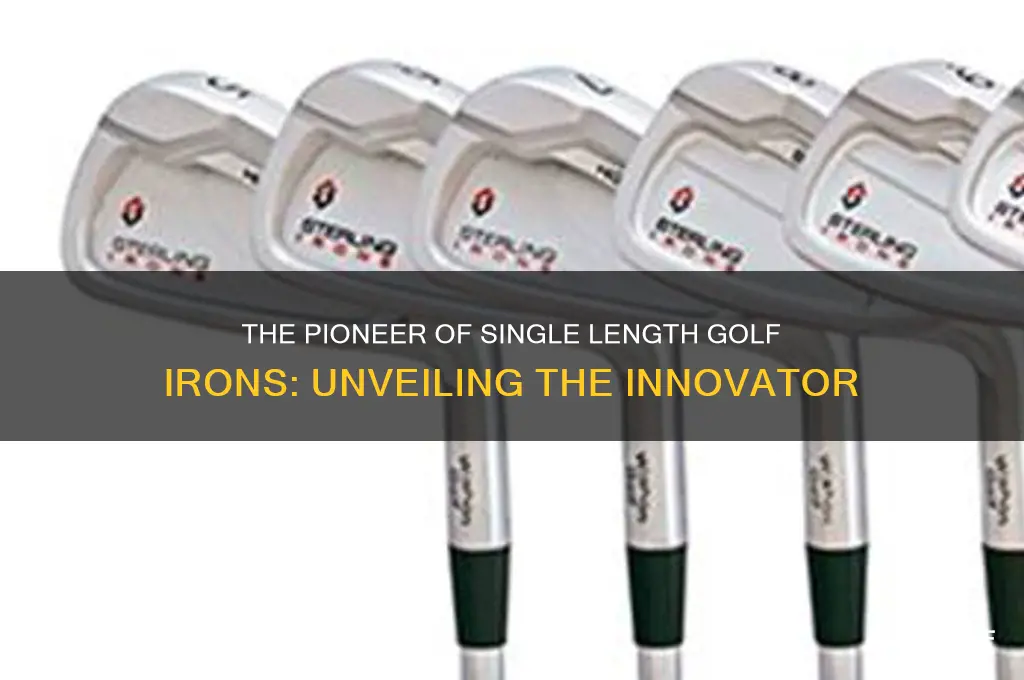 who was first with single length golf irons
