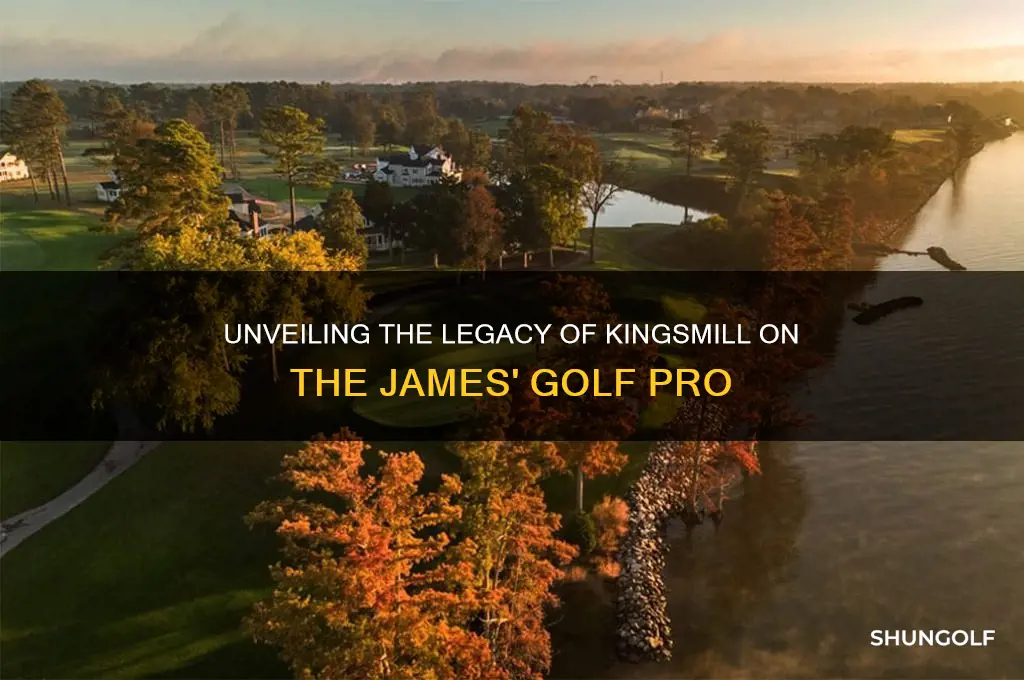 who was golf pro at kingsmill on the james