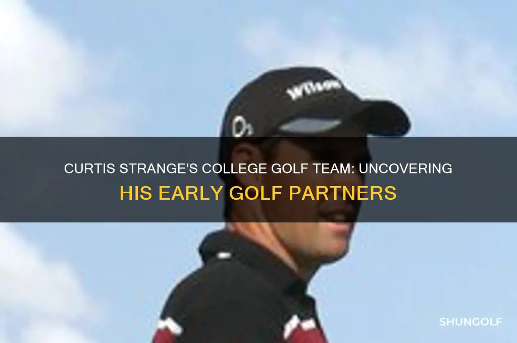 who was on curtis strange college golf team