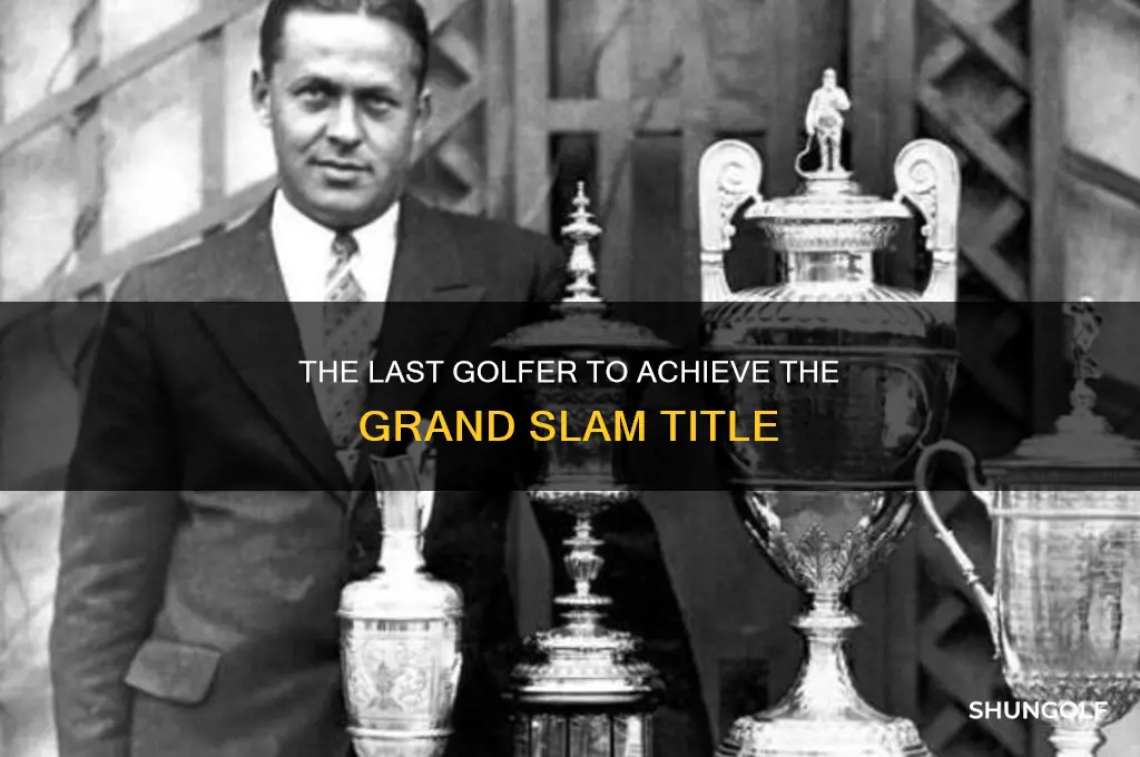 who was the last golfer to win a grand slam