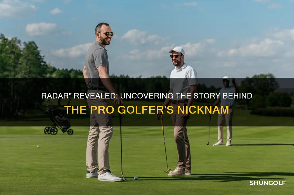 who was the pro golfer nicknamed radar