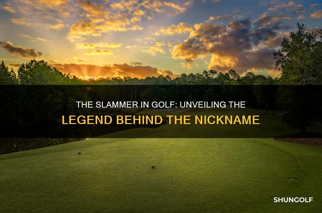 who was the slammer in golf