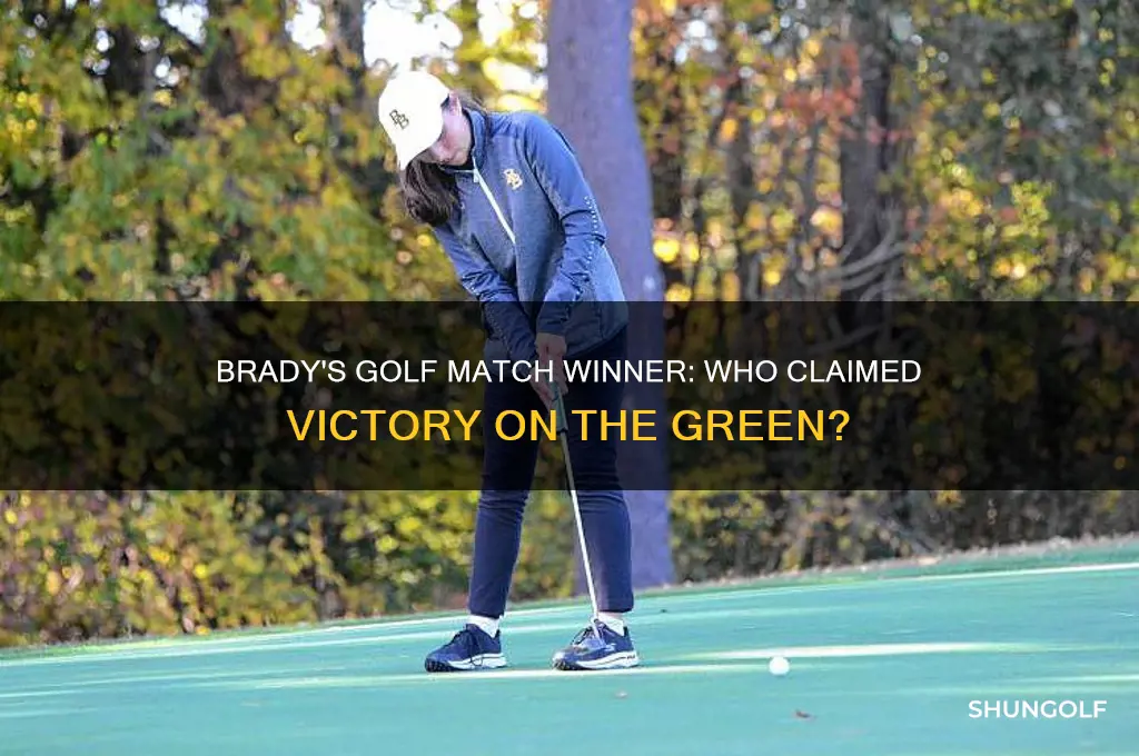 who won brady golf match