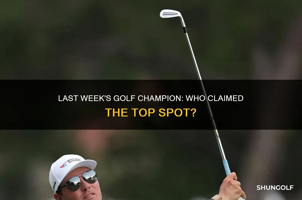 who won golf last week