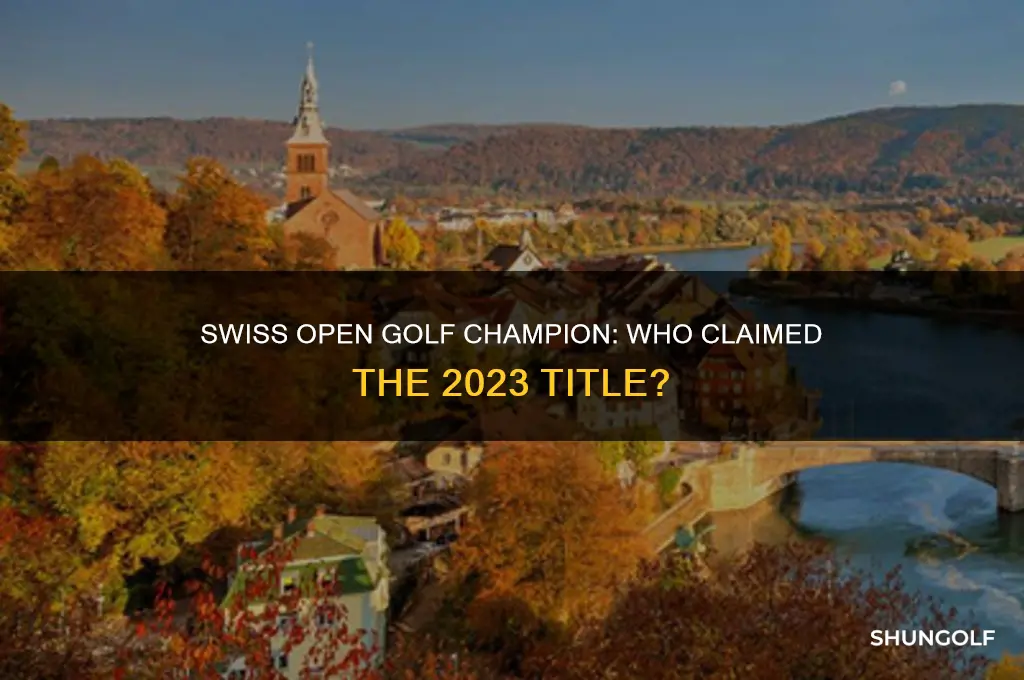 who won swiss open golf