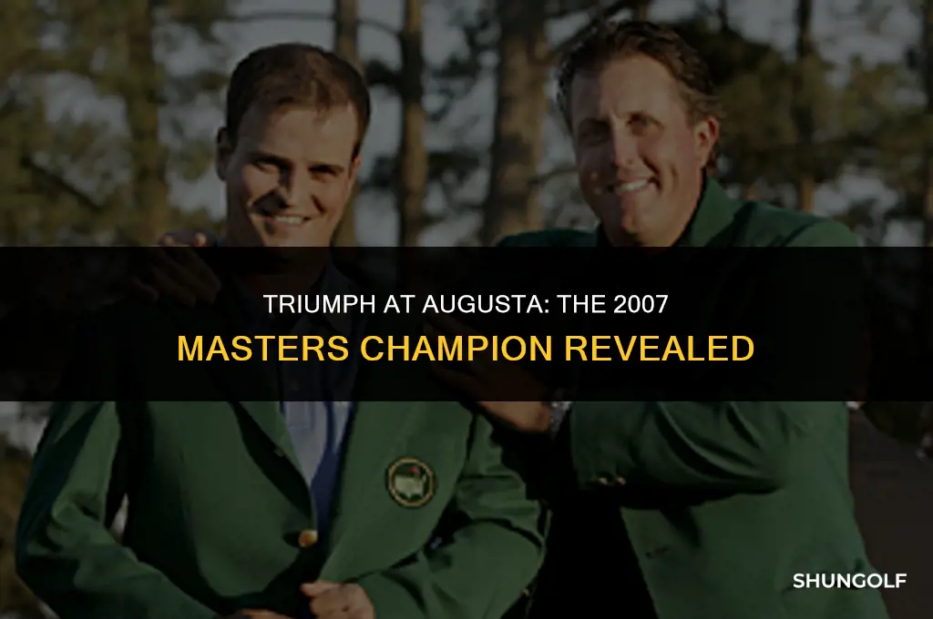 who won the 2007 masters golf tournament