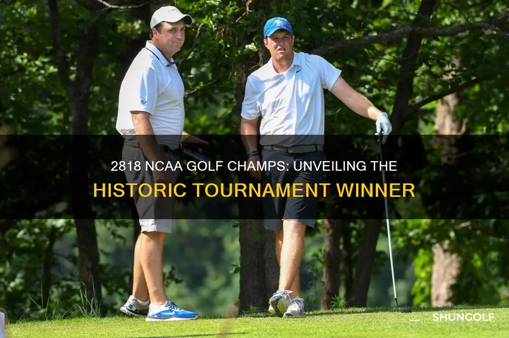 who won the 2818 ncaa championship golf