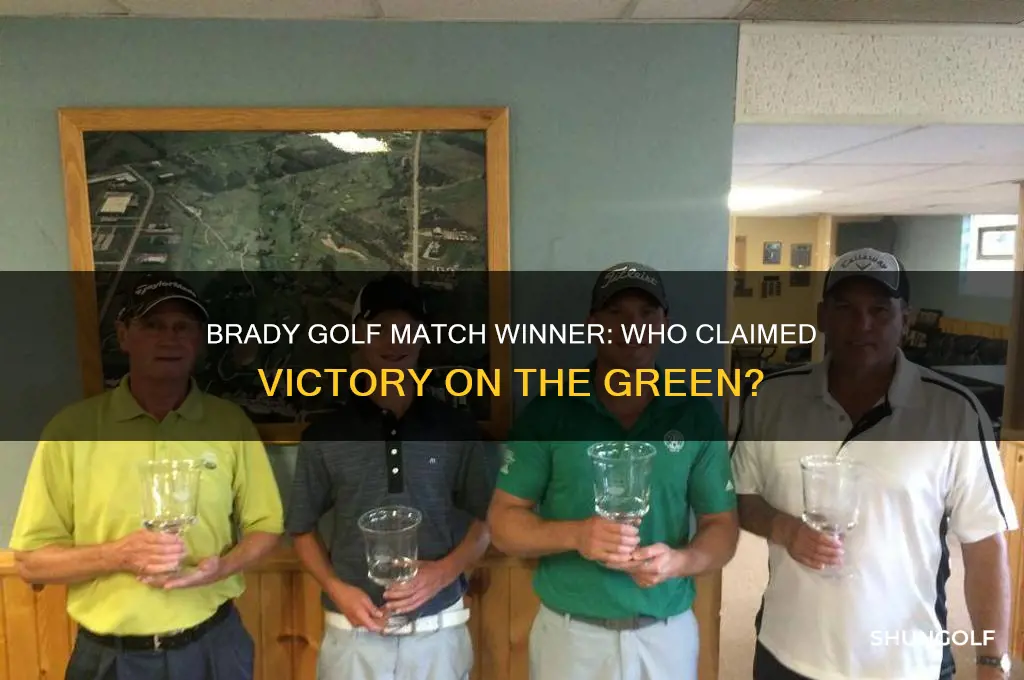 who won the brady golf match