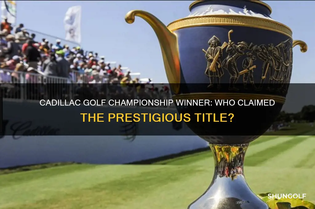 who won the cadillac golf championship