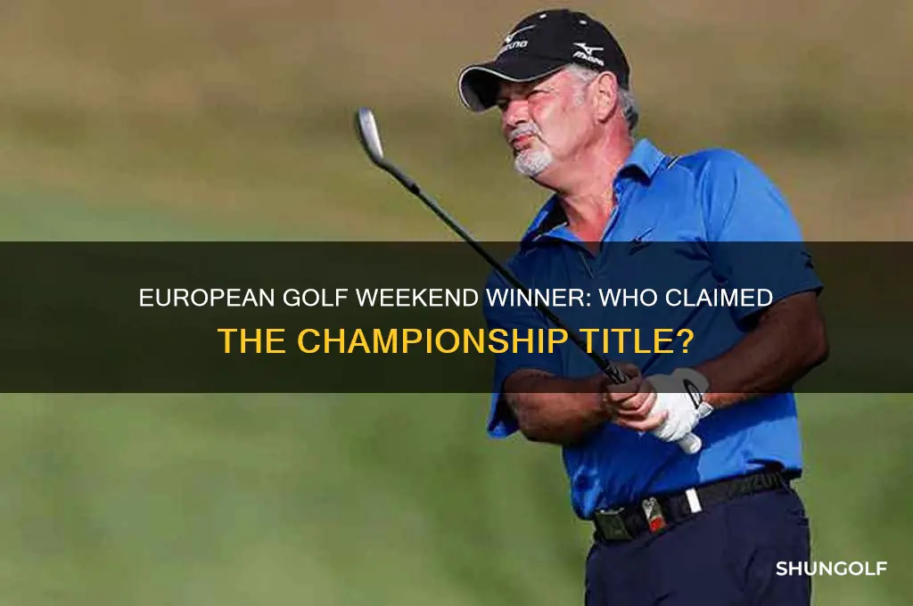 who won the european golf this weekend