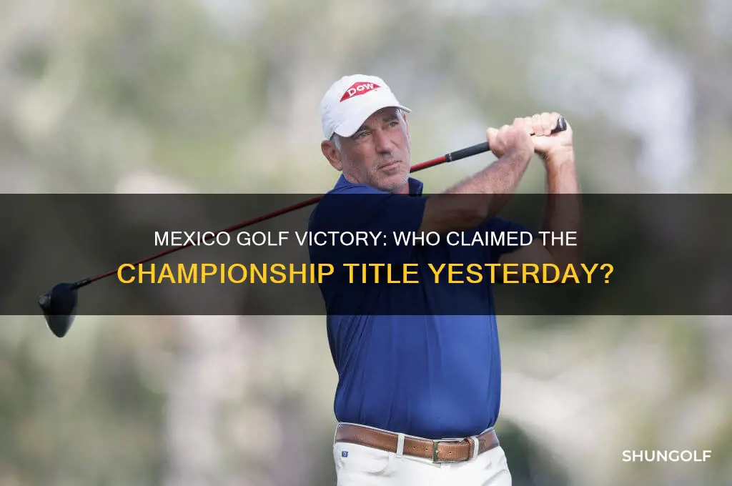 who won the golf in mexico yesterday