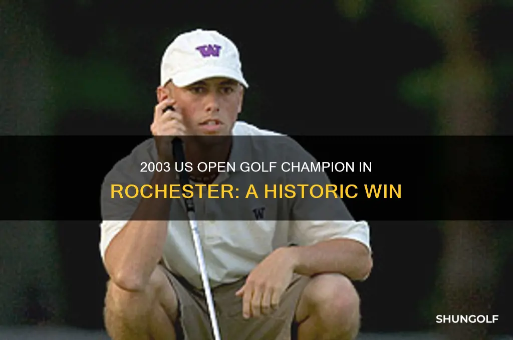 who won the us open in 2003 golf rochester