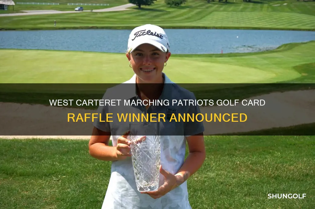 who won the west carteret marching patriots golf card raffle
