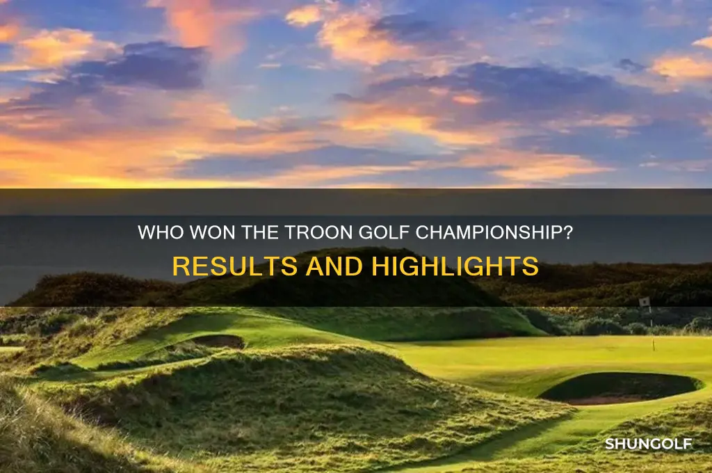 who wons troon golf