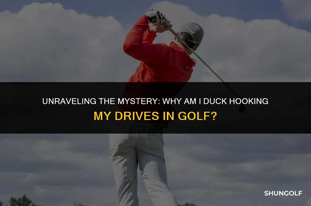 why am i duck hooking my drives in golf