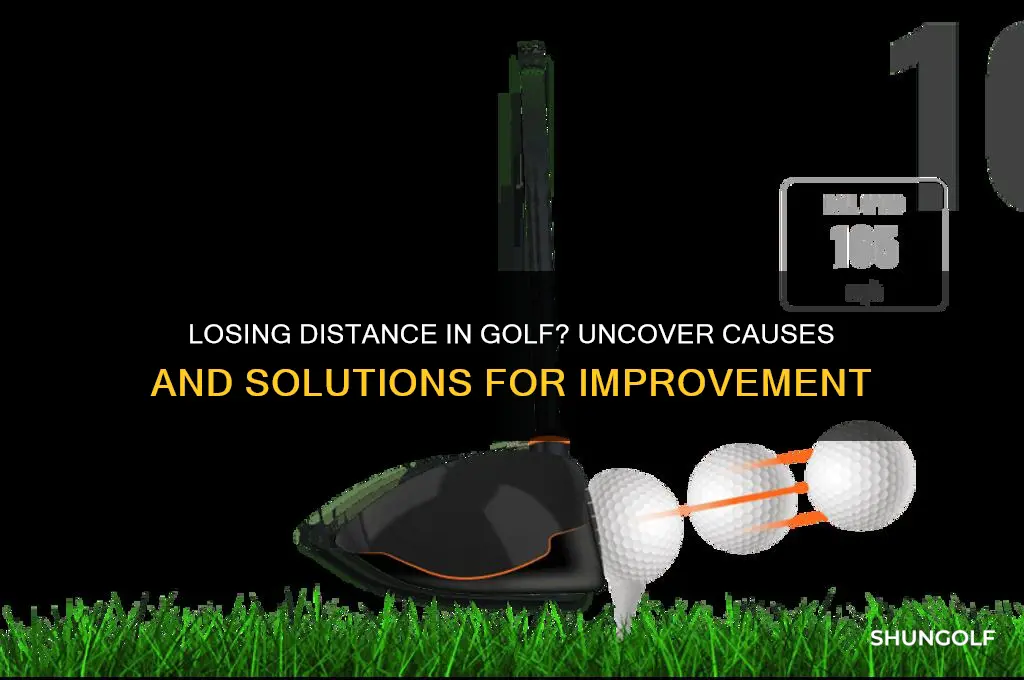 why am i losing distance in golf