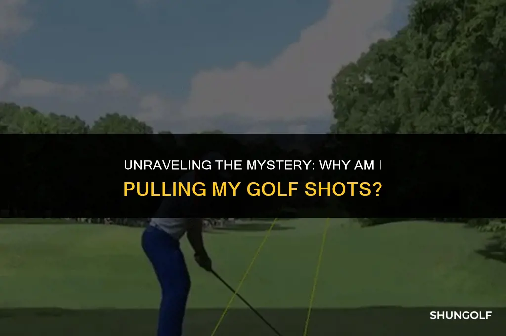 why am i pulling my golf shots