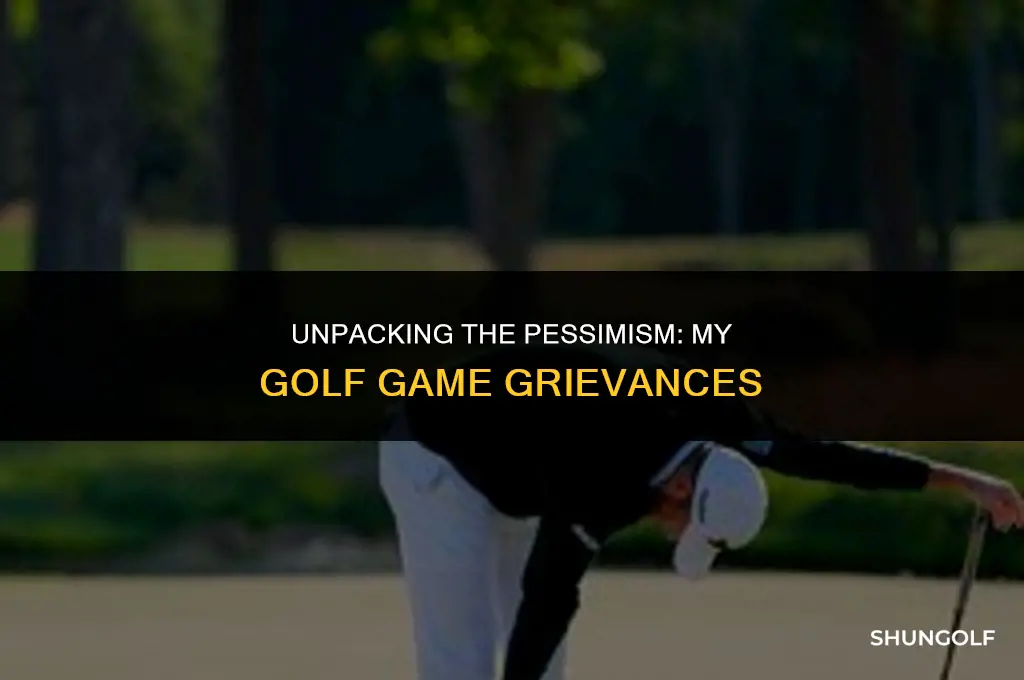 why am i so negative about playing golf