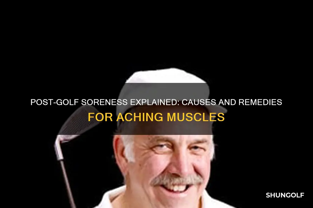 why am i sore after golf