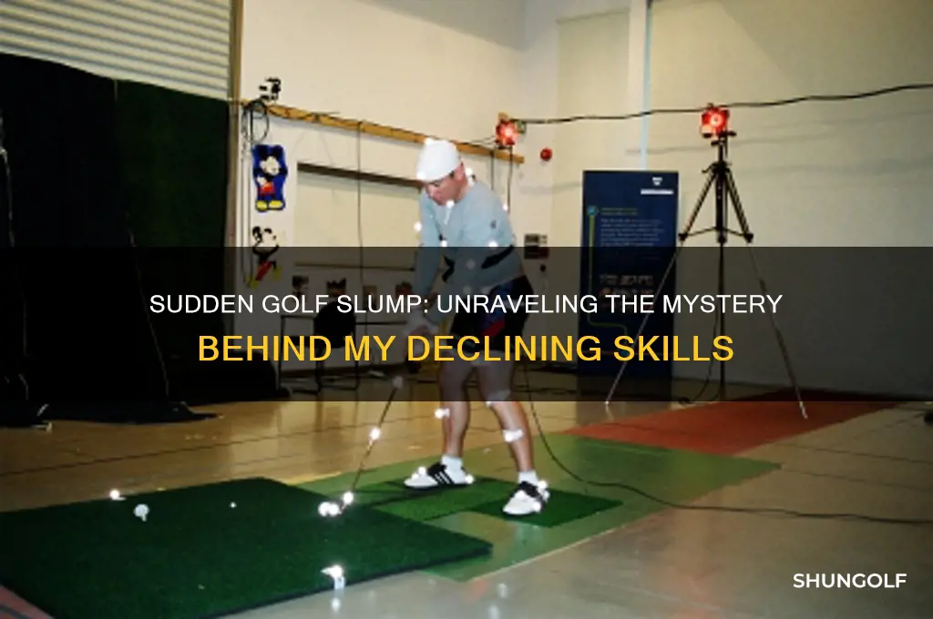 why am i suddenly terrible at golf