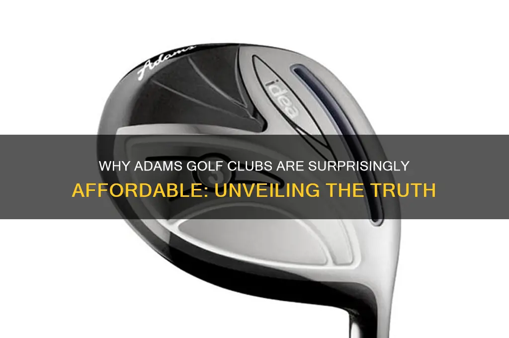 why are adams golf clubs cheap