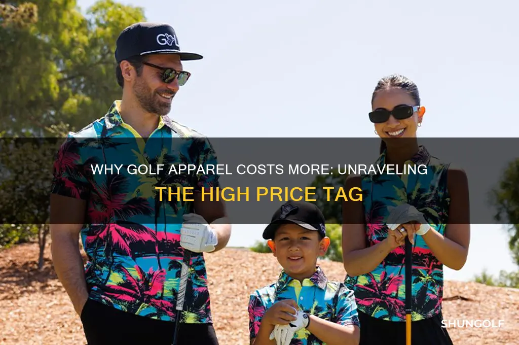 why are golf clothes so expensive