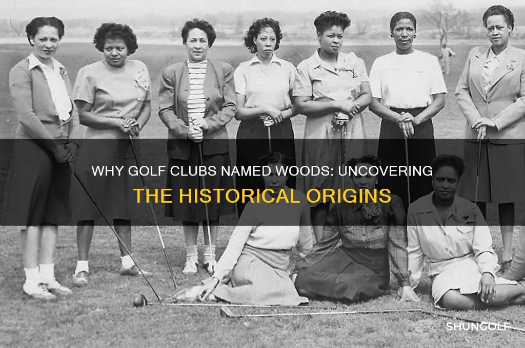 why are golf clubs called woods
